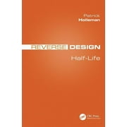Reverse Design: Half-Life (Paperback)
