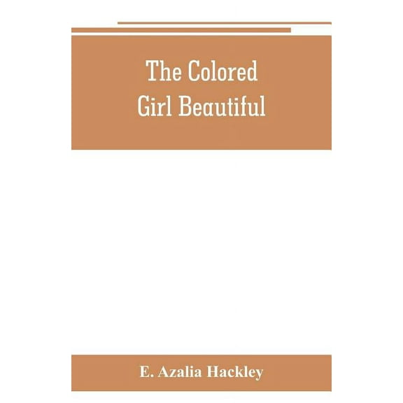 The colored girl beautiful, (Paperback)