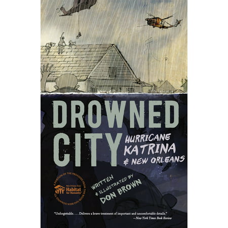 Drowned City : Hurricane Katrina and New Orleans