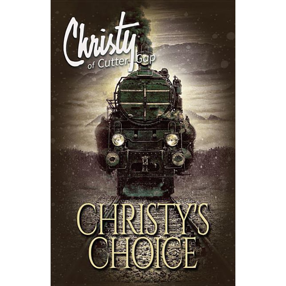 Christy of Cutter Gap Christy's Choice (Series 6) (Paperback