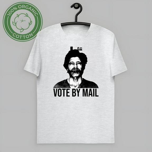 vintage Vote by Mail Ted Kaczynski T-Shirt Funny Cotton Tee Vintage Gift for Men Women-TH46322