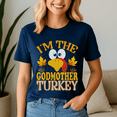 thumbnail image 5 of Thanksgiving Im The Godmother Turkey Matching, Thanksgiving Shirt,Turkey Tee,Holiday Gift ,Happy Thanksgiving Tshirt,Turkey Day,Family Gobble ,Pumpkin,, 5 of 5