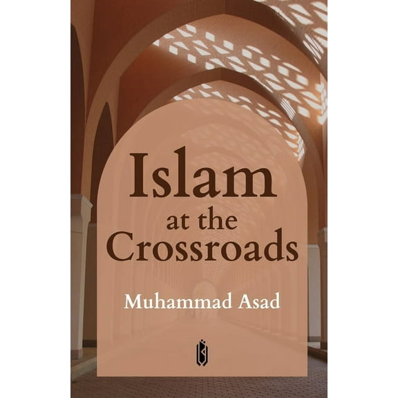 Islam at the Crossroads (Paperback)