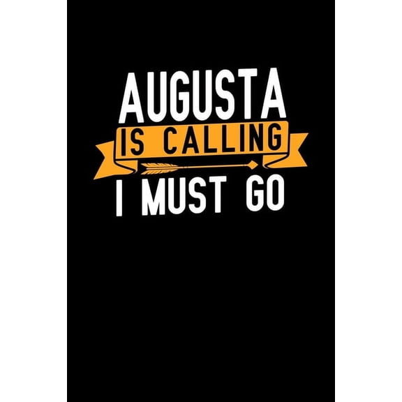 Augusta is calling I Must go : Graph Paper Vacation Notebook with 120 pages 6x9 perfect as math book, sketchbook, workbook and diary (Paperback)