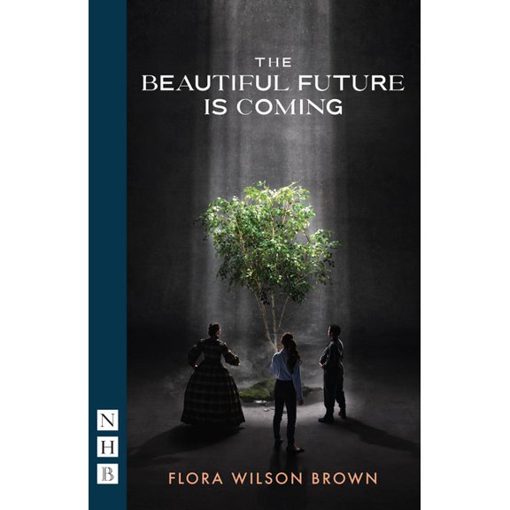 The Beautiful Future Is Coming, (Paperback)