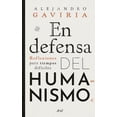 thumbnail image 1 of Libro En Defensa Del Humanismo Tapa Blanda, Autor Alejandro Gaviria, Editorial Ariel Mexico, 1 of 2