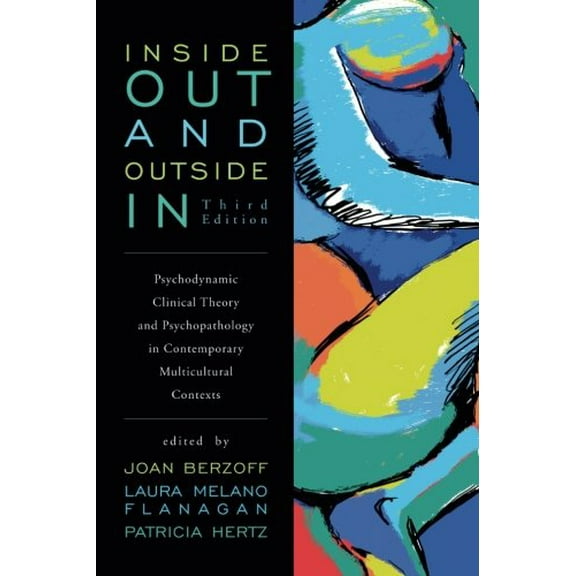 Pre-Owned Inside Out and Outside In: Psychodynamic Clinical Theory and Psychopathology in Contemporary Multicultural Contexts, 9781442208513, 1442208511, Paperback, 3 edition