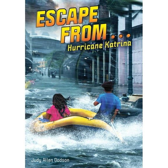 Escape from . . . Escape from . . . Hurricane Katrina, (Hardcover)