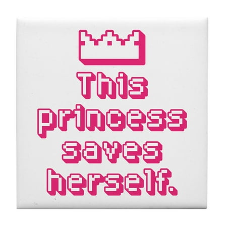 

CafePress - This Princess Saves Herself - Tile Coaster Drink Coaster