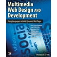 thumbnail image 1 of Pre-Owned Multimedia Web Design and Development: Using Languages to Build Dynamic Web Pages [With DVD] (Paperback) 1936420384 9781936420384, 1 of 1