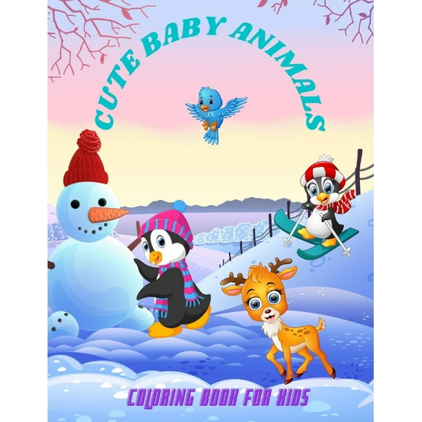 Cute Baby Animals Coloring Book For Kids Paperback Walmart Com Walmart Com