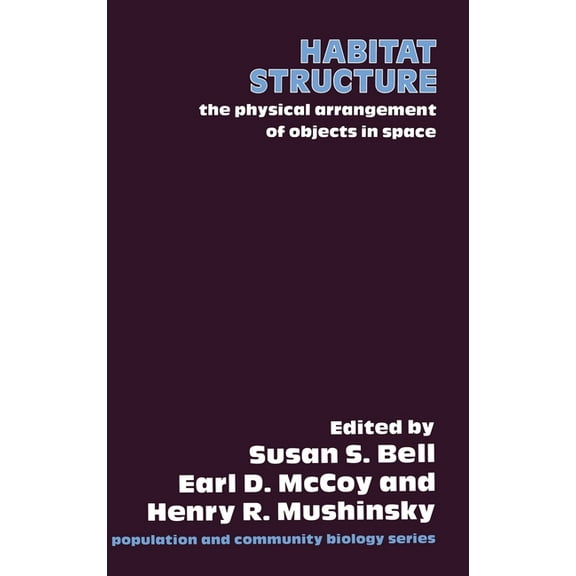 Therapy in Practice Series Habitat Structure: The Physical Arrangement of Objects in Space, (Hardcover)