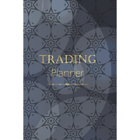Trading Planner: Investing Log Journal for Stocks Options Forex and Futures Planning and Tracking Your Day Trading and Investigate Your Mistake (Paperback)