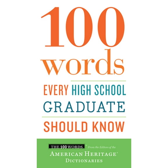 Pre-Owned 100 Words Every High School Graduate Should Know (Paperback) 054478989X 9780544789890