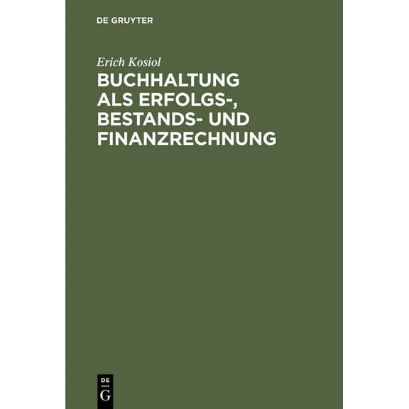 Buchhaltung als Erfolgs-, Bestands- und Finanzrechnung, (Hardcover)