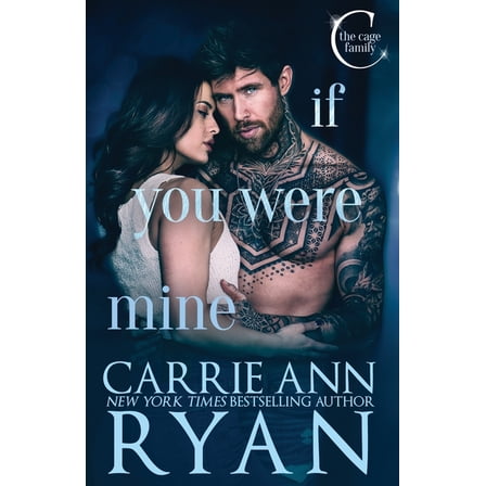 The Cage Family If You Were Mine, Book 3, (Paperback)