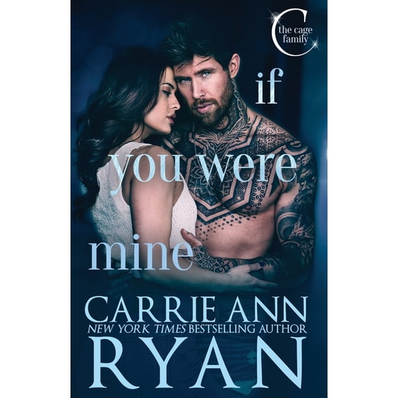 The Cage Family If You Were Mine, Book 3, (Paperback)