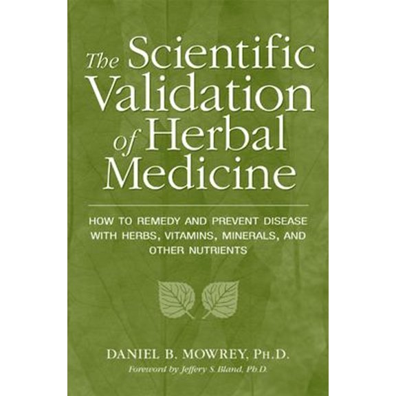 Pre-Owned Scientific Validation of Herbal Medicine (Paperback) 0879835346 9780879835347