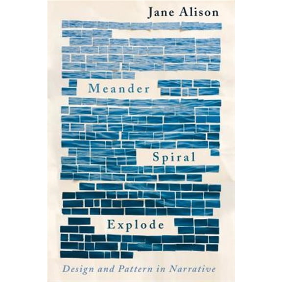 Pre-Owned Meander, Spiral, Explode: Design and Pattern in Narrative