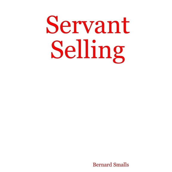 Servant Selling (Paperback)