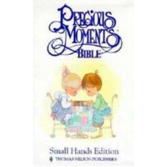 Pre-Owned Precious Moments Bible (Small Hands Edition) (Hardcover) 0840721757 9780840721754