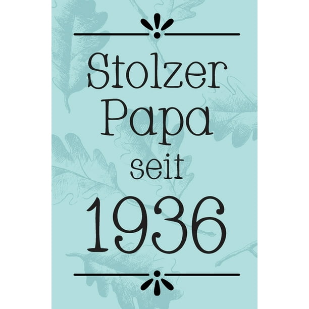 Stolzer Papa 1936 Din A5 1 Seiten Punkteraster Kalender Notizbuch Notizblock Block Terminkalender Abschied Abschiedsgeschenk Ruhestand Arbeitskollegin Geburtstag Walmart Com Walmart Com