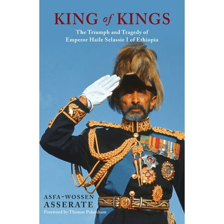 Ethiopian Airlines - King of Kings : The Triumph and Tragedy of Emperor Haile Selassie I of Ethiopia