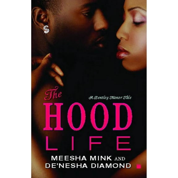 Bentley Manor Tales The Hood Life, (Paperback)
