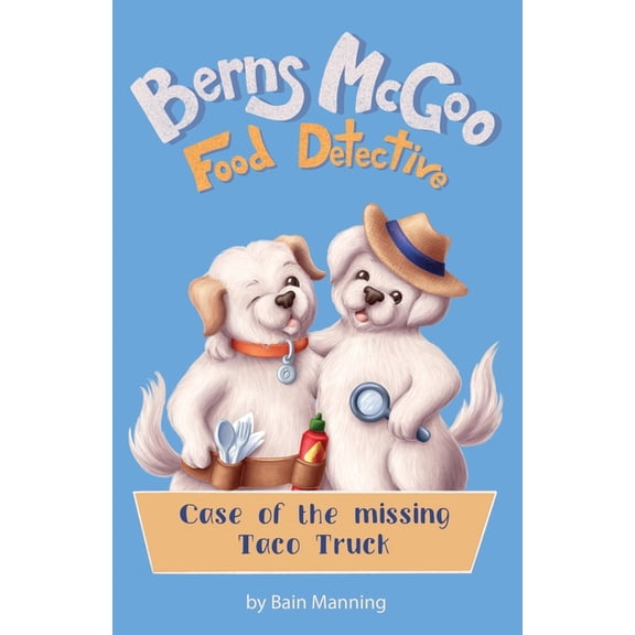 Berns McGoo, Food Detective, (Paperback)