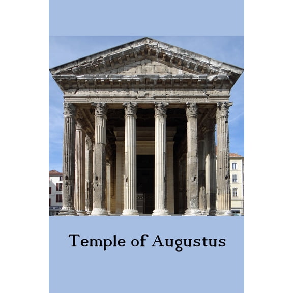 24x36 gallery poster, Temple of Augustus and Livia in Vienne, late 1st century BC