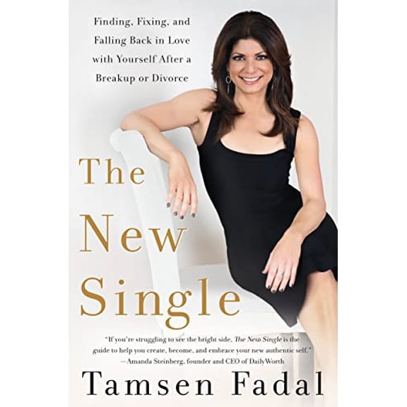 Pre-Owned New Single: Finding, Fixing, and Falling Back in Love with Yourself After a Breakup or Divorce (Paperback) by Tamsen Fadal