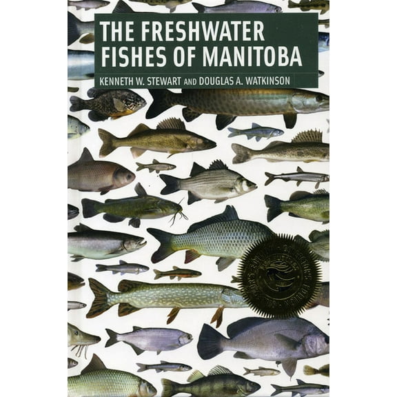 Freshwater Fishes of Manitoba, (Paperback)
