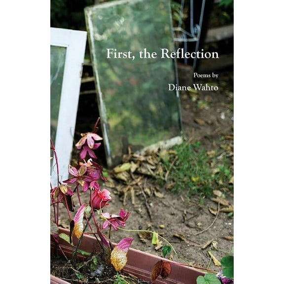 First, the Reflection, (Paperback)