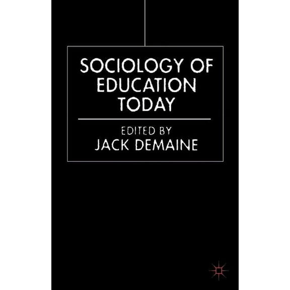 Sociology of Education Today, (Paperback)