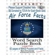 LOWRY GLOBAL MEDIA LLC; MARIA SCHUMACHER; MARK SCHUMACHER Circle It, Air Force Facts, Word Search, Puzzle Book (Paperback)(Large Print)