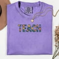 thumbnail image 4 of Comfort Colors® Floral Teach Shirt, Teacher Shirt, Back to School Tee, Teacher Gift, School Shirt, Teacher Life Shirt, Teacher Appreciation, 4 of 6