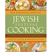 The Essential Book of Jewish Festival Cooking : 200 Seasonal Holiday Recipes and Their Traditions (Hardcover)