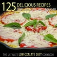 thumbnail image 7 of The Ultimate Low Oxalate Diet Cookbook | 125 Delicious, Easy To Prepare Low Oxalate Recipes, 7 of 7