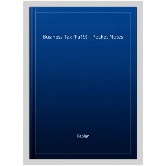 Pre-Owned BUSINESS TAX (FA19) - POCKET NOTES KAPLAN (Paperback)