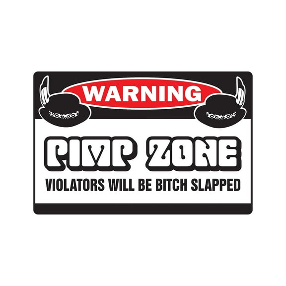 SignMission Z-A-1014-Pimp Zone 10 x 14 in. Pimp Zone Warning Aluminum Sign - Aluminum Signs Player Rapper Rap Mobile Pimping