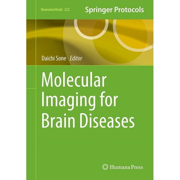 Neuromethods Molecular Imaging for Brain Diseases, Book 222, (Hardcover)