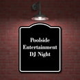 thumbnail image 2 of Poolside Entertainment DJ Night BLACK Aluminum Composite Sign 15''x18'', 2 of 9