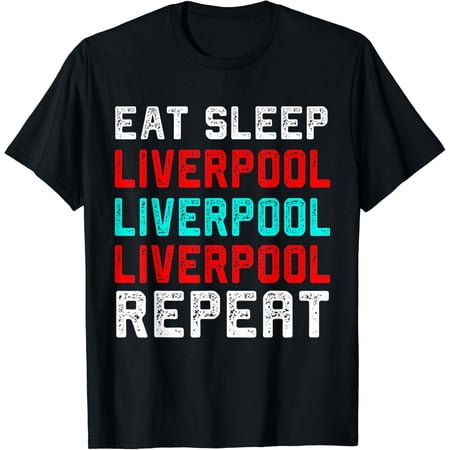 Liverpool Eat Sleep Liverpool England Vintage Fan Gift T-Shirt