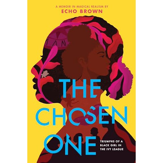 Pre-Owned The Chosen One: Triumphs of a Black Girl in the Ivy League (Paperback) 0316310735 9780316310734
