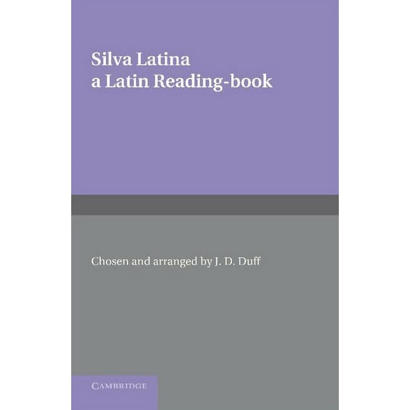 Silva Latina: A Latin Reading Book, (Paperback)