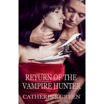 British Vampire Hunter Return of the Vampire Hunter, (Paperback)