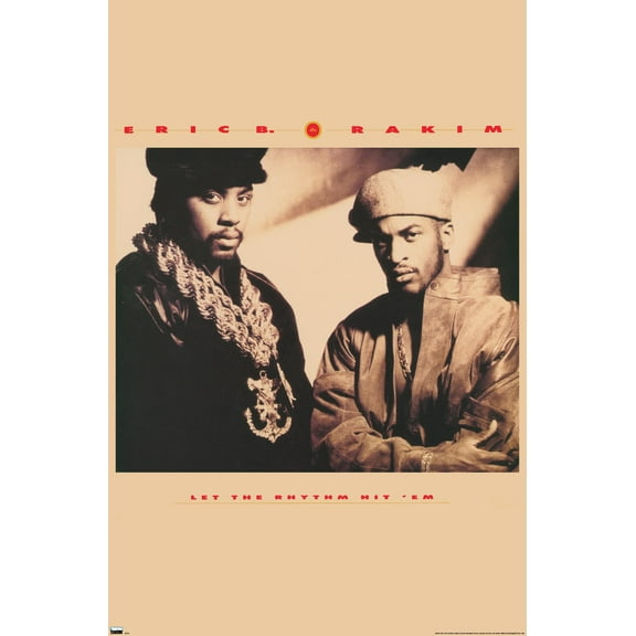 Eric B. & Rakim - Let The Rhythm Hit Em Wall Poster, 14.725" x 22.375"