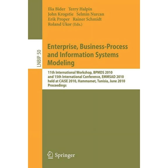 Lecture Notes in Business Information Pr Enterprise, Business-Process and Information Systems Modeling: 11th International Workshop, BPMDS 2010 and 15th Internat, Book 50, (Paperback)