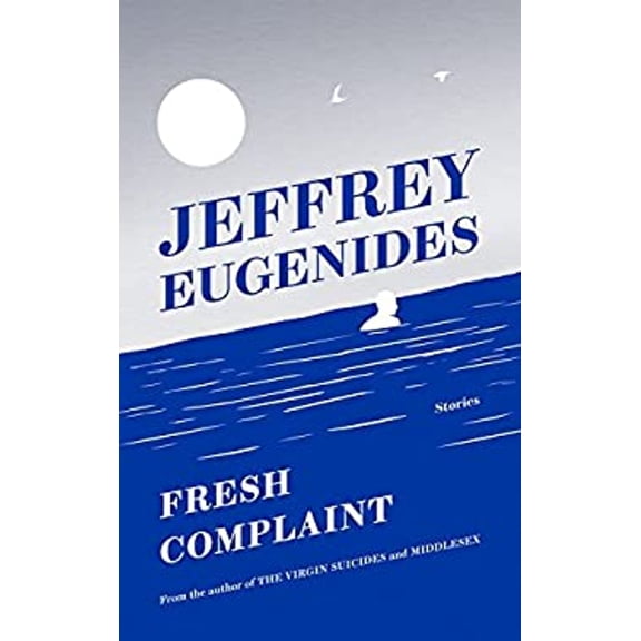 Pre-Owned Fresh Complaint (Paperback) by Jeffrey Eugenides
