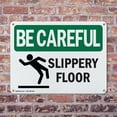 thumbnail image 4 of (2 Pack) Slippery Floor OSHA Be Careful Sign 24 Inch X 18 Inch Indoor / Outdoor Rust-Free Aluminum Metal Signs for Workplace, Workshop, and Construction Site, Made in the USA, 4 of 8